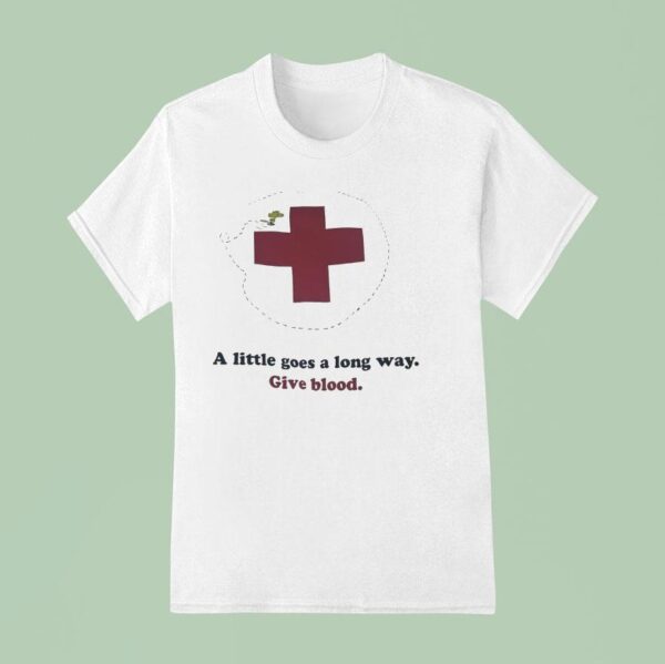Woodstock A Little Goes A Long Way Give Blood T Shirt