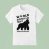 World Gorilla Day Est T Shirt
