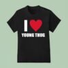 Yak Gotti Wearing I Love Young Thug T Shirt