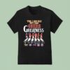 Yes I Am Old But I Saw San Francisco Ers Greatness Walking Across Super Bowl Signatures T Shirt