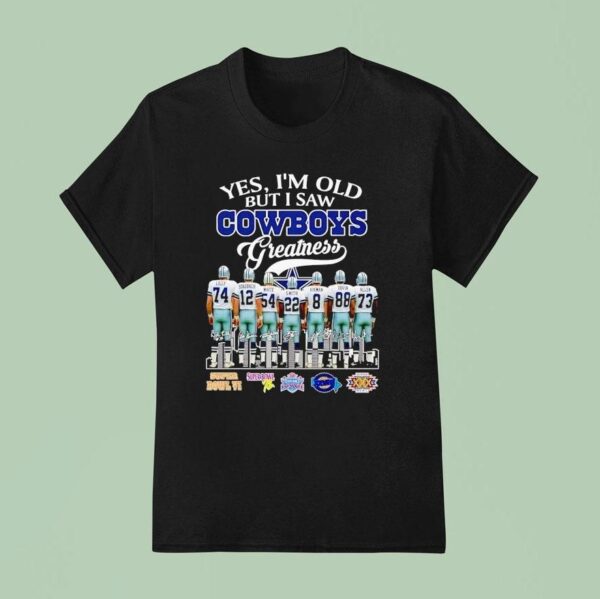 Yes I M Old But I Saw Dallas Cowboys Greatness City Skyline Super Bowl Signatures T Shirt