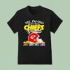 Yes I M Old But I Saw Kansas City Chiefs Greatness Super Bowl City Skyline T Shirt