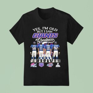Yes I M Old But I Saw New York Giants Greatness Signatures T Shirt