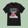 Yes I M Old But I Saw Tampa Bay Buccaneers Greatness Super Bowl City Skyline T Shirt