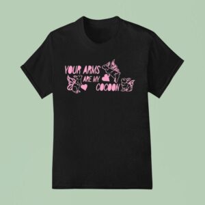Your Arms Are My Cocoon Bunnyfly T Shirt