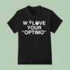 Zodiac We Love Your Optimo T Shirt