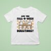Are You Fall O Ween Directions Ghost Teacher Halloween T Shirt