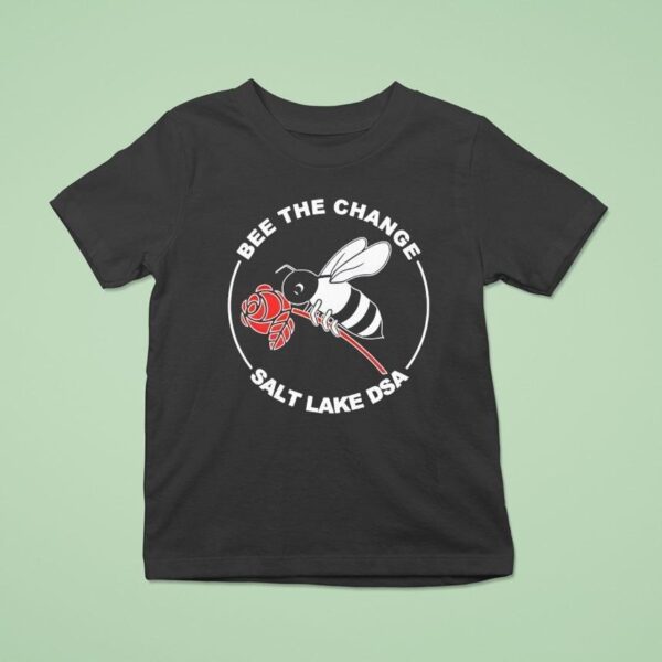 Bee The Change Salt Lake Dsa T Shirt