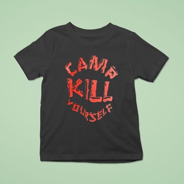 Camp Kill Yourself T Shirt
