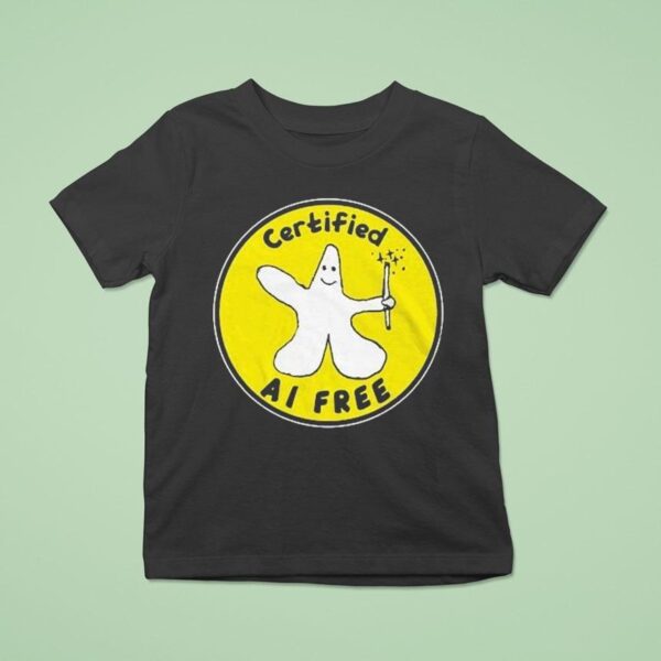 Certified Ai Free T Shirt