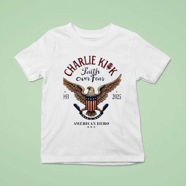 Charlie Kick Faith Over Fear American Hero T Shirt