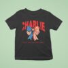 Charlie Kick Great American Patriot Hero T Shirt