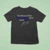 Charlie Kirk Just Because You Are Offended Doesn T Mean You Re Right Signature T Shirt