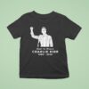 Charlie Kirk Rest In Peace Portrai T Shirt