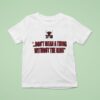 Chicago Bulls Don T Mean A Thing Without The Ring T Shirt