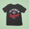 Chicago Cubs October Baseball Postseason Mlb T Shirt