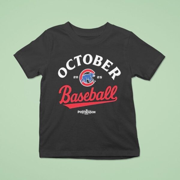 Chicago Cubs October Baseball Postseason Mlb T Shirt