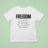Christ Is Lord Freedom You May Kill The Messenger But You Can T Kill The Message T Shirt