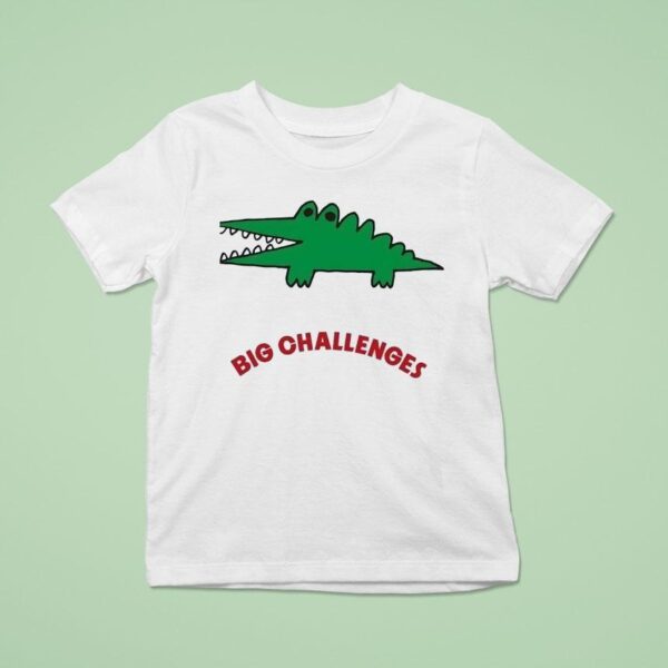 Crocodile Big Challenges T Shirt
