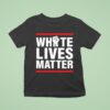 Dariusz Matecki Wearing White Lives Matter T Shirt
