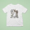 Deer With Bunny Live In Your Heart Not On Your Mind T Shirt