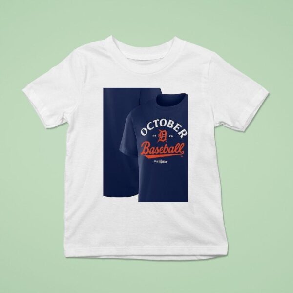 Detroit Tigers October Baseball Mlb Postseason T Shirt