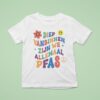 Diep Vanbinnen Zijn We Allemaal Pfas T Shirt