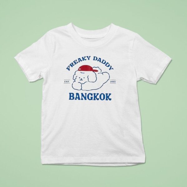 Dog Freaky Daddy Bangkok Est T Shirt