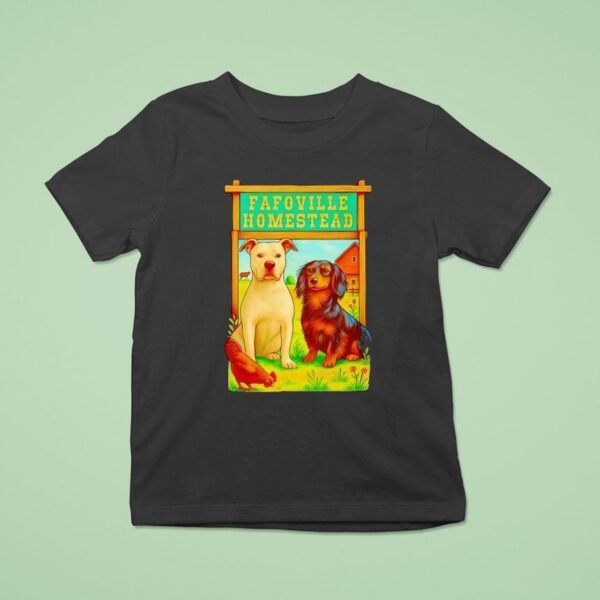 Dogs And Chicken Fafoville Homestead T Shirt