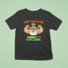 Don T Talk To Me I M Still Loading Coffee Muscle T Shirt