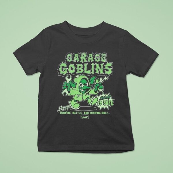 Donut Garage Every Misfire Rattle And Missing Bolt Goblins T Shirt