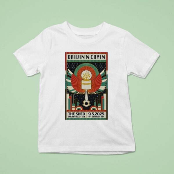 Drivin N Cryin Tour The Shed Maryville Tn Sept T Shirt