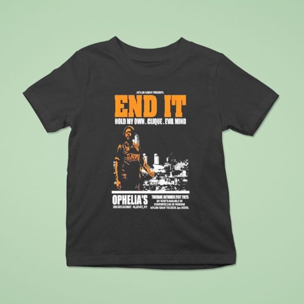 End It Oct Empire Underground Albany Ny T Shirt