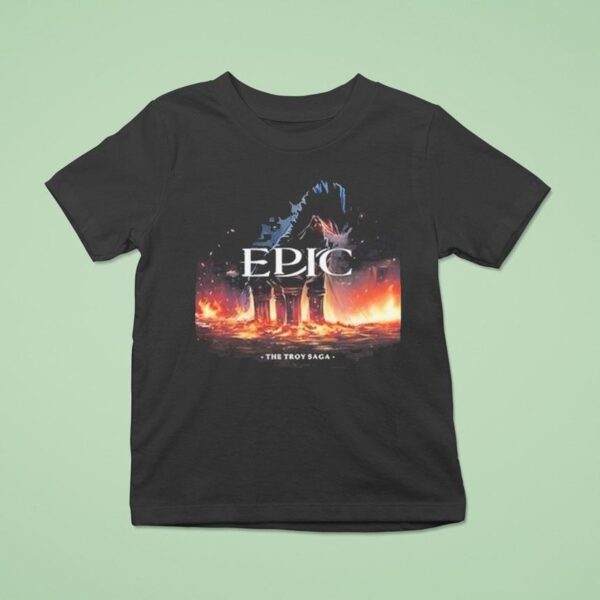 Epic The Musical The Troy Saga T Shirt