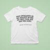 Erykah Badu Most Intellects Do Not Believe In God But They Fear Him Just The Same Badu On On Baduizm Ad T Shirt