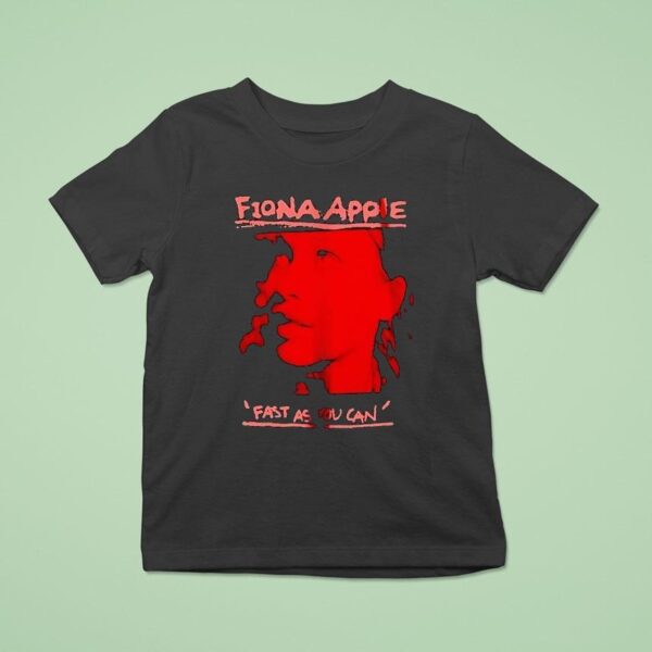 Fiona Apple Fast As You Can T Shirt