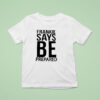 Frankie Says Be Prepared T Shirt