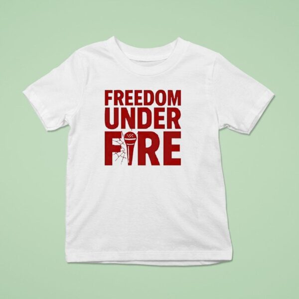 Freedom Under Fire Charlie Kirk T Shirt