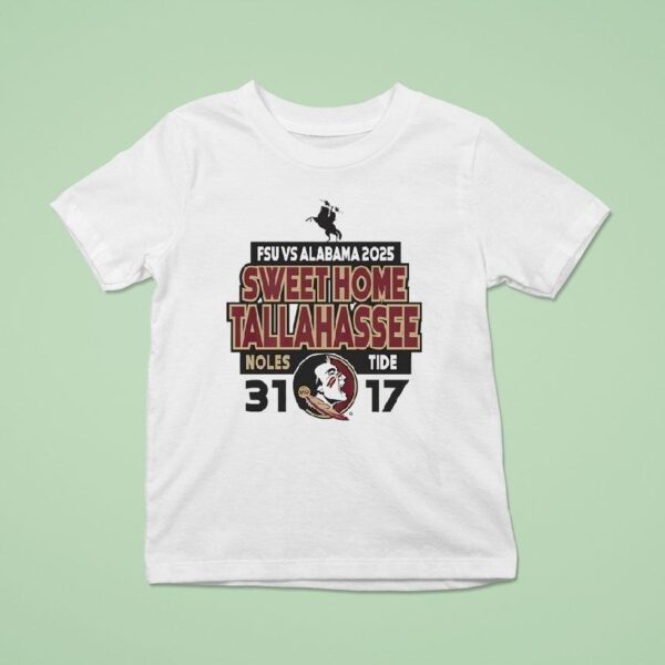 Fsu Vs Alabama Sweet Home Tallahassee Noles Tide T Shirt