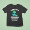 Funguys Mushroom Delivery Service Don T Worry Be Happy T Shirt