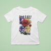 Good Life Romantic Crown Est Forever T Shirt