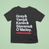 Grey S Anatomy Grey Yang Karev Stevens And O Malley Names T Shirt