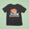 Harley Davidson Motor Cycles More Than A Machine Sunse T Shirt