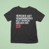 Heroes Get Remembered But Rynos Never Die Ryne Sandberg Chicago Cubs T Shirt