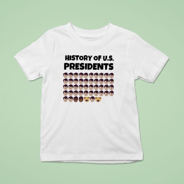 History Of Us Presidents T Shirt