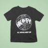 Hong Kong Fuck You All Hippies Must Die Globe T Shirt