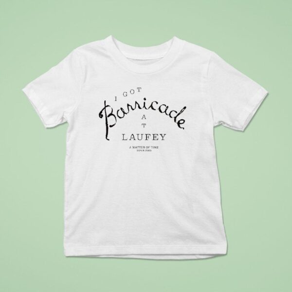 I Get Barricade At Laufey A Matter Of Time Tour T Shirt
