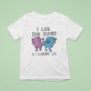 I Like Big Books And I Cannot Lie T Shirt