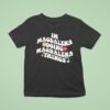 I M Magdalena Doing Magdalena Things T Shirt