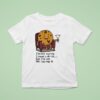 I M Not Saying I Need A Drink But I M Not Not Saying I T Shirt